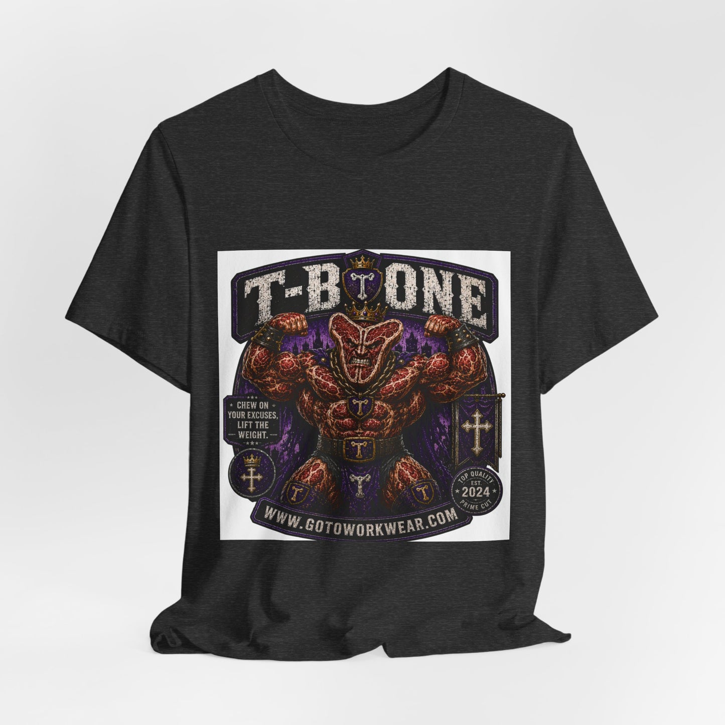 T-Bone "Chew on Your Excuses, Lft the Weight" - Graphic Tee
