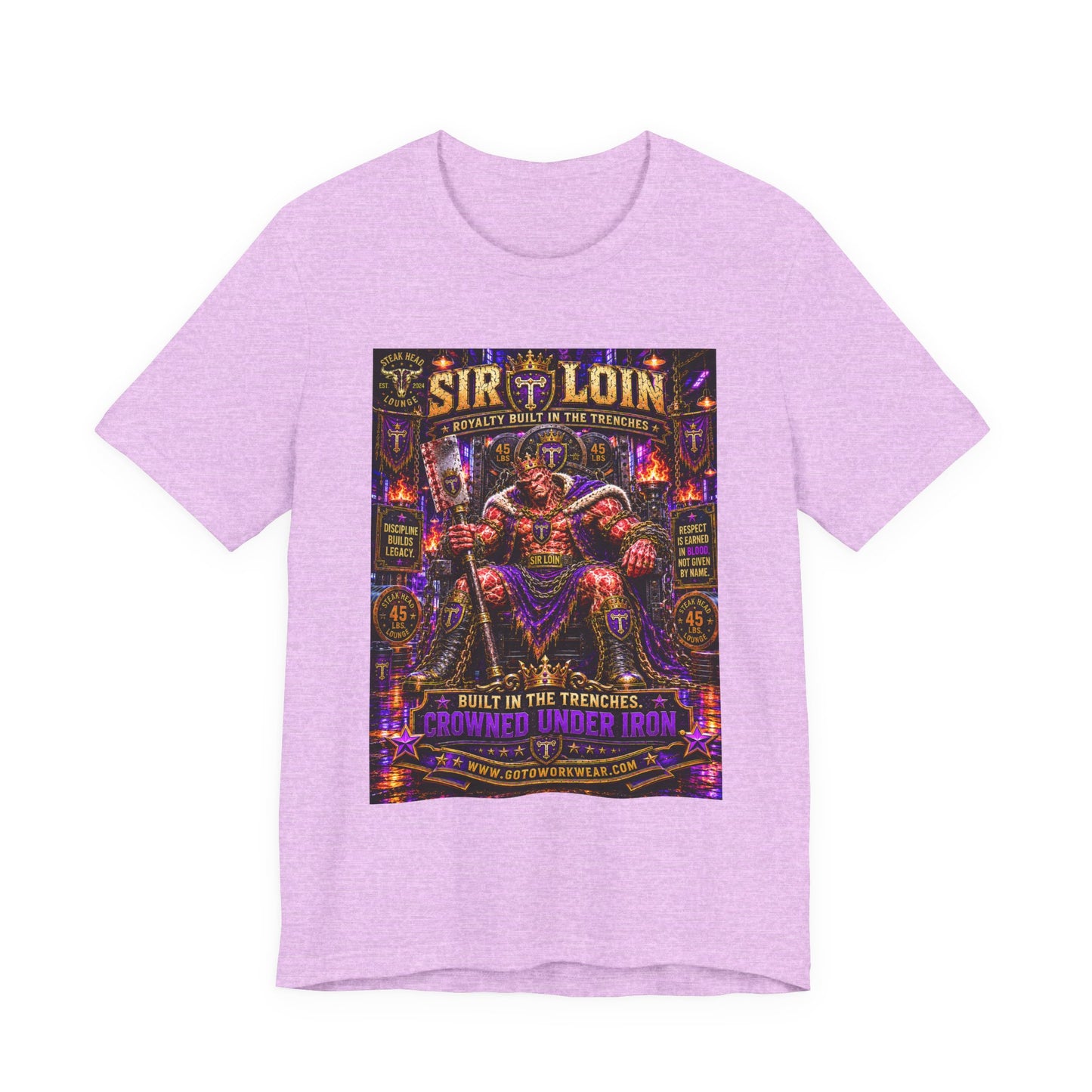 Sir Loin (Throne) "Built in the Trenches. Crowned Under iron" - Graphic Tee