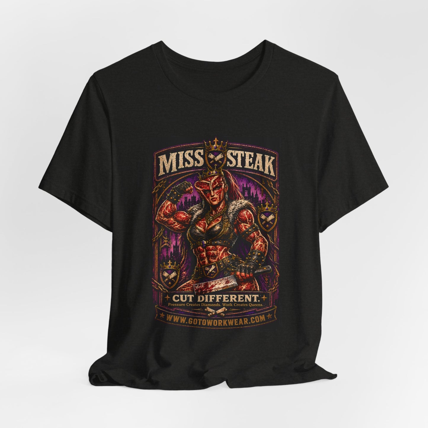 Miss Steak “Cut Different. Pressure Creates Diamonds. Work Creates Queens.”- Graphic Tee