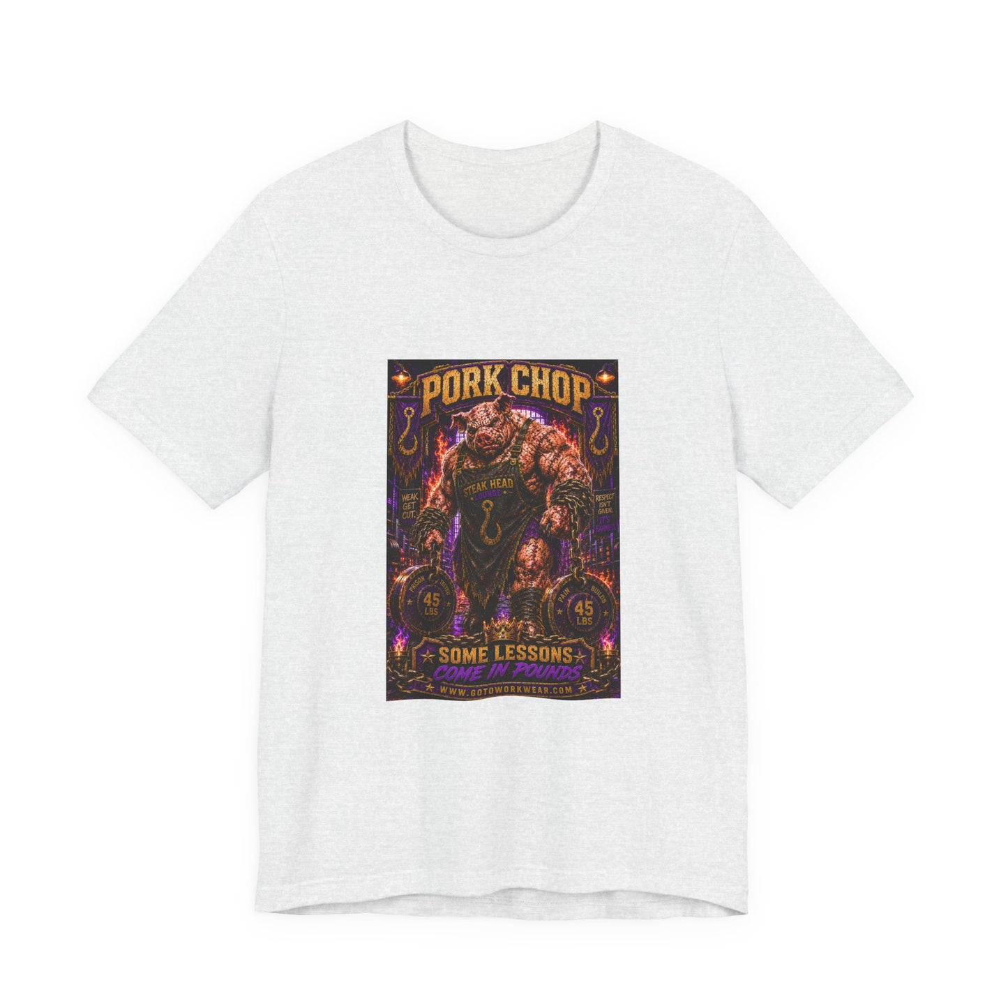 Pork Chop "Some Lessons Come in Pounds" - Graphic Tee