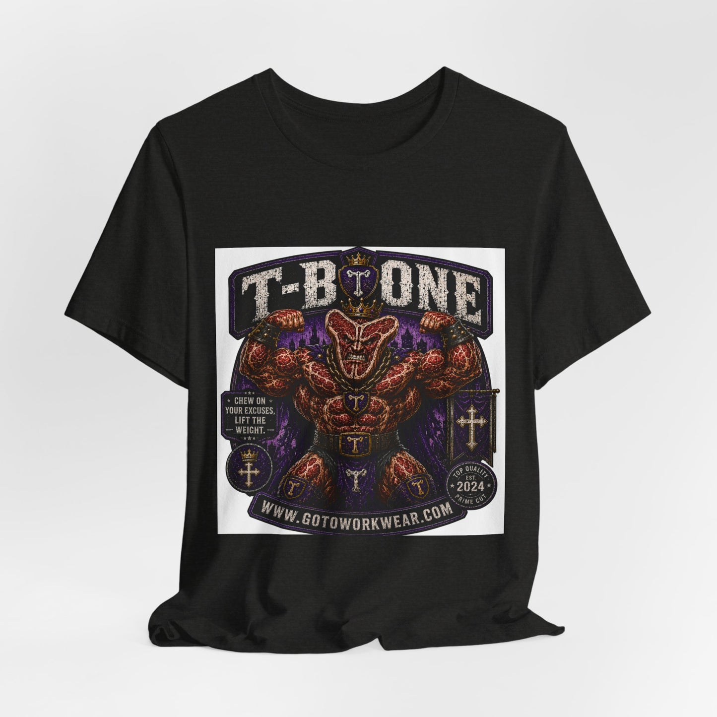 T-Bone "Chew on Your Excuses, Lft the Weight" - Graphic Tee