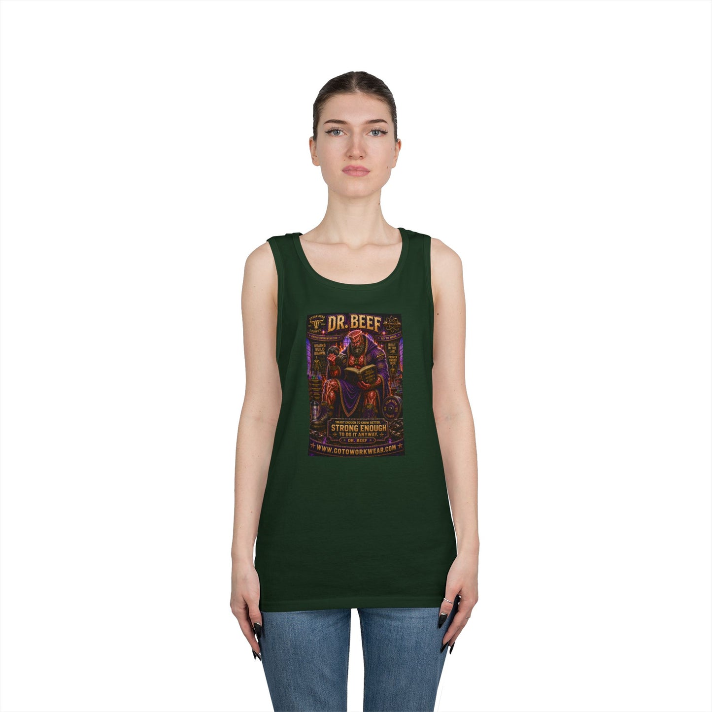 Dr. Beef “Smart Enough To Know Better. Strong Enough To Do It Anyway” - Tank Top