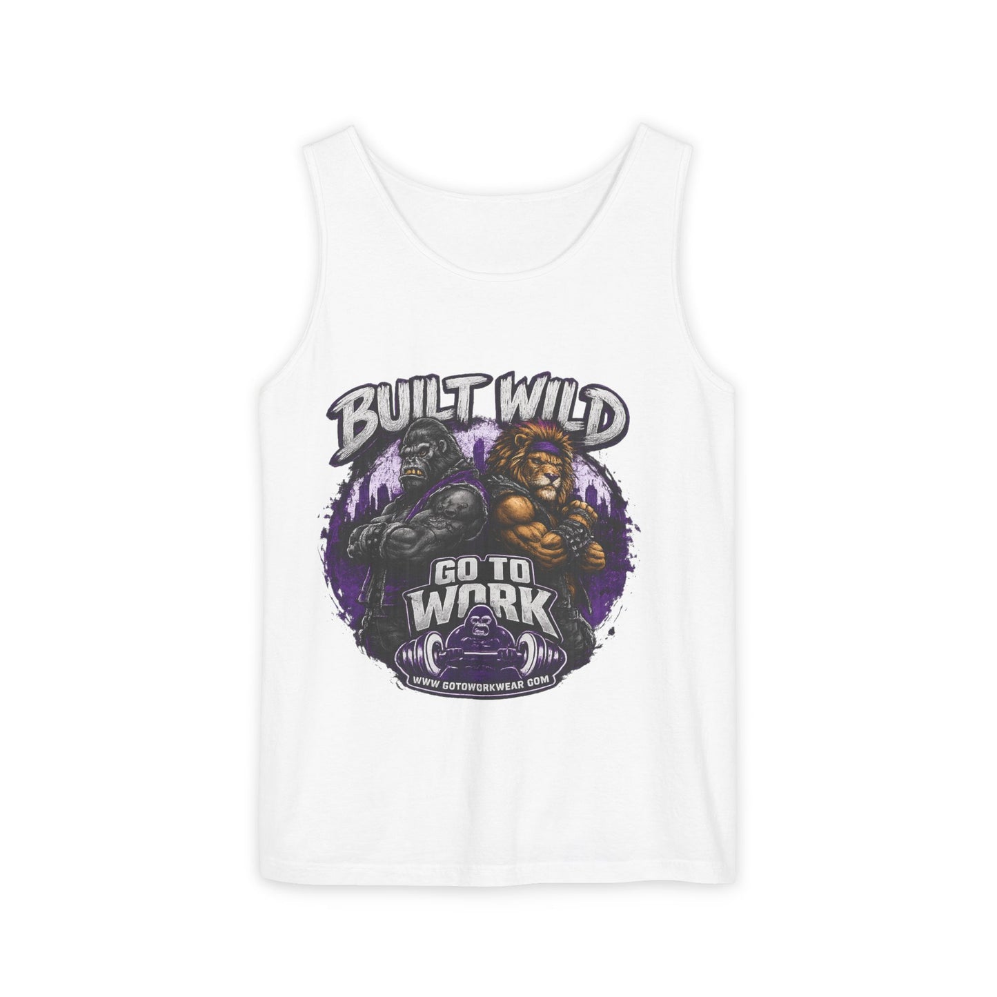 Go to Work Built Wild Tank