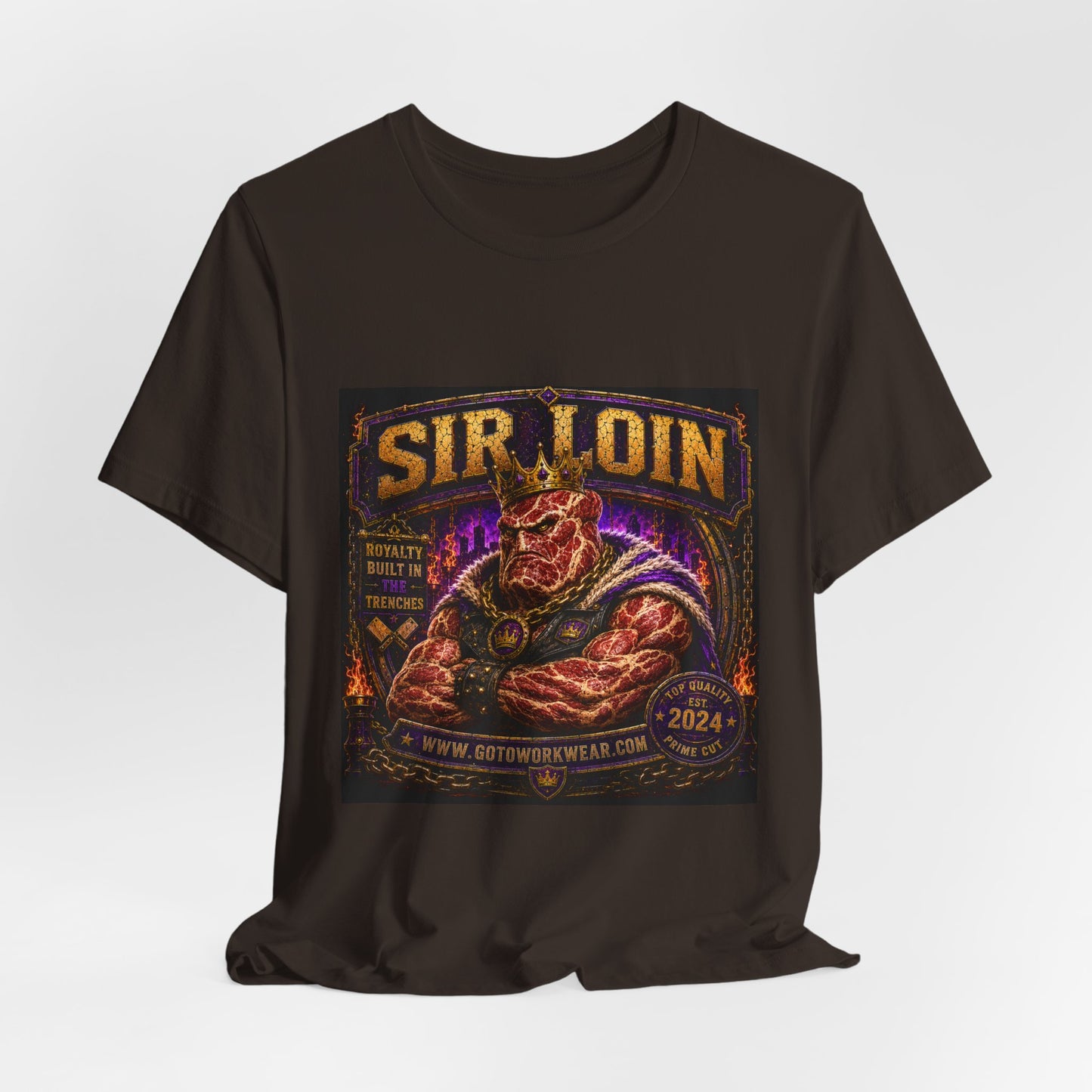 Sir Loin (Individual) "Royalty Built in the Trenches" -  Graphic Tee