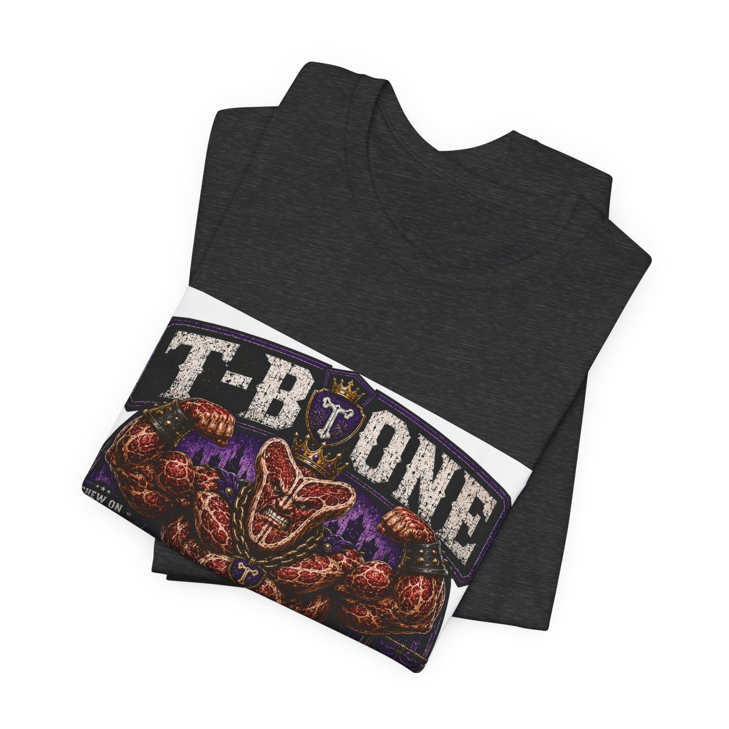 T-Bone "Chew on Your Excuses, Lft the Weight" - Graphic Tee