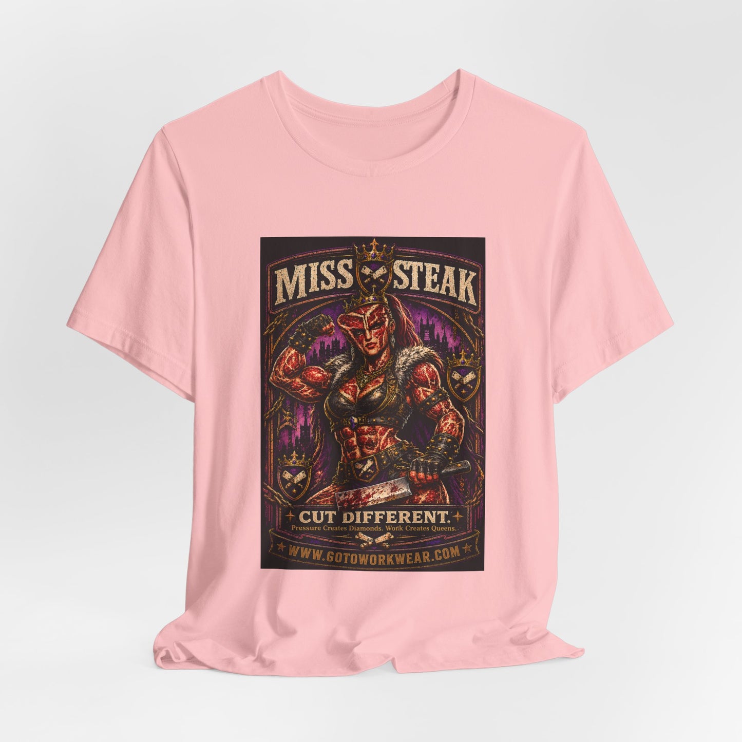 Miss Steak “Cut Different. Pressure Creates Diamonds. Work Creates Queens.”- Graphic Tee