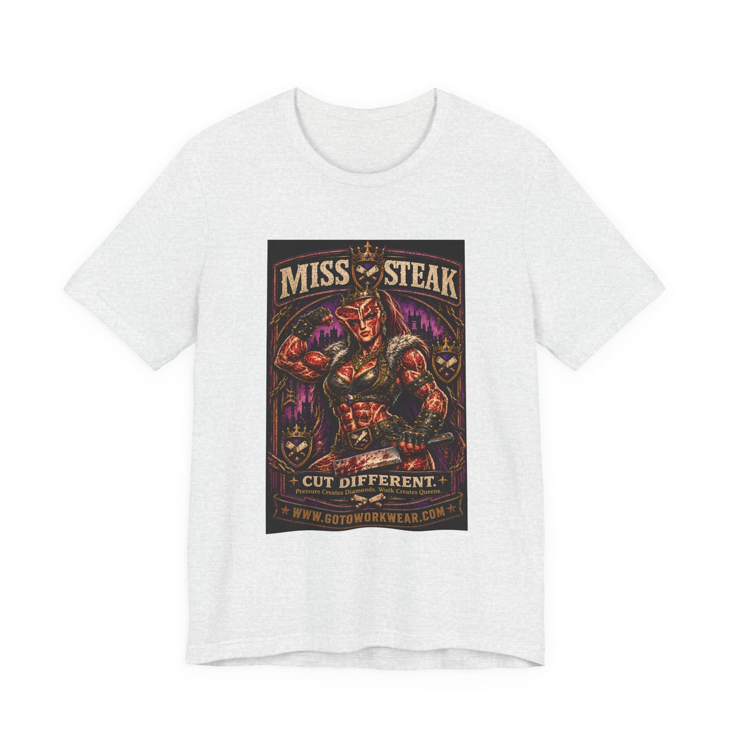 Miss Steak “Cut Different. Pressure Creates Diamonds. Work Creates Queens.”- Graphic Tee