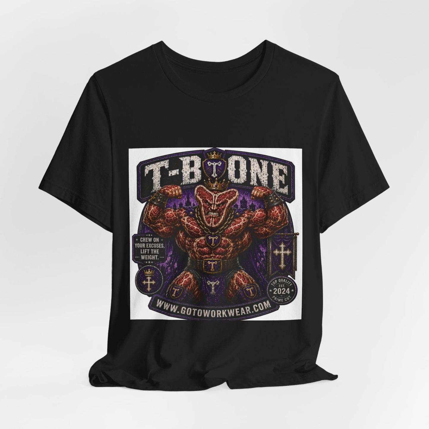 T-Bone "Chew on Your Excuses, Lft the Weight" - Graphic Tee