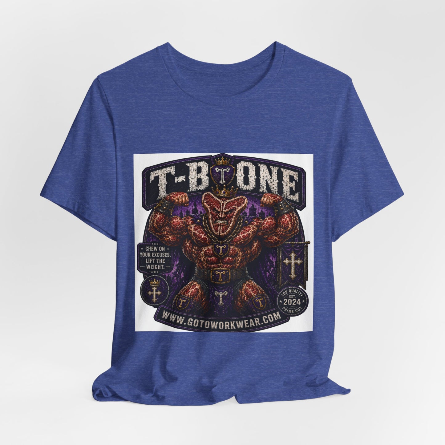 T-Bone "Chew on Your Excuses, Lft the Weight" - Graphic Tee