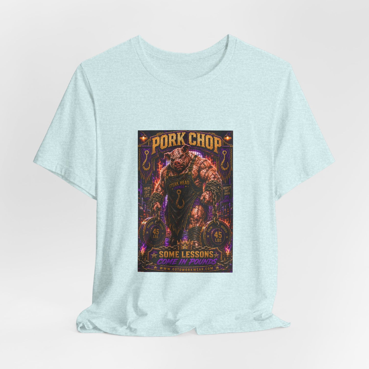 Pork Chop "Some Lessons Come in Pounds" - Graphic Tee