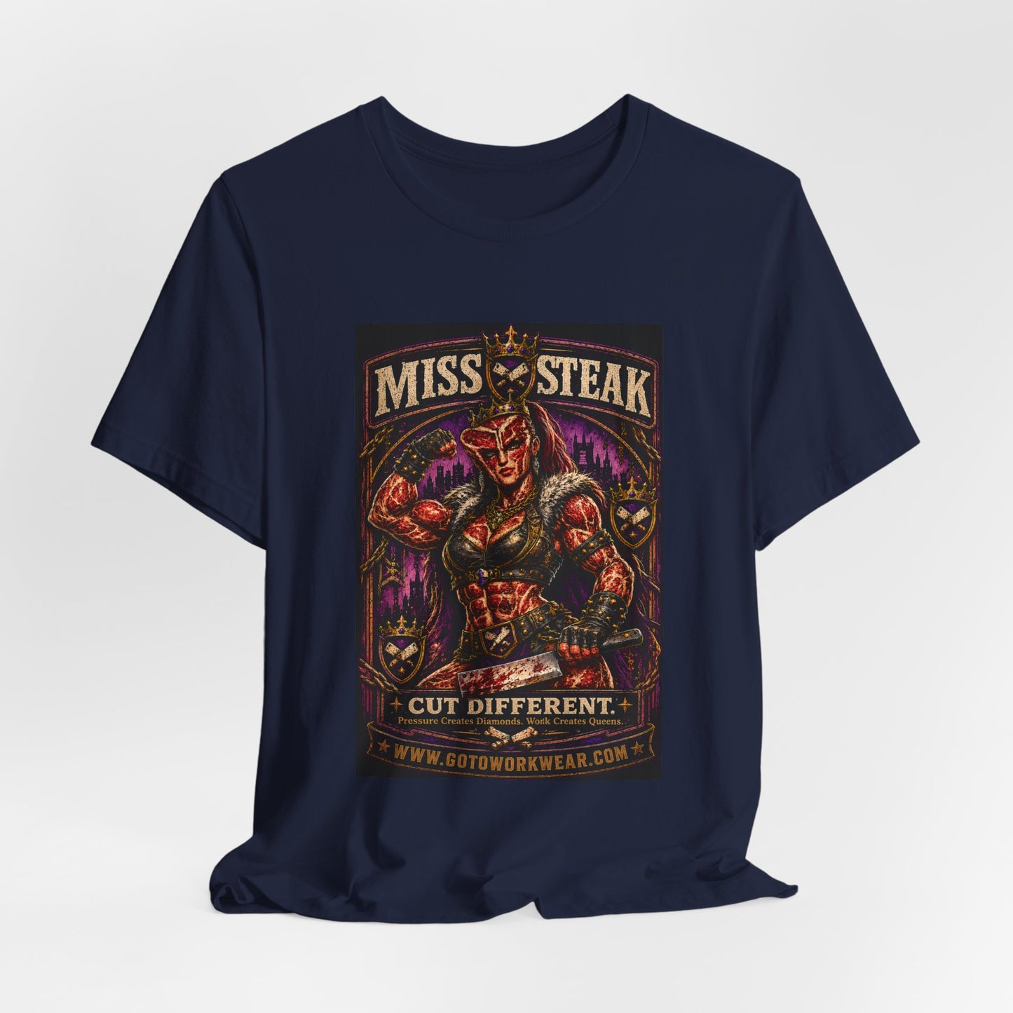 Miss Steak “Cut Different. Pressure Creates Diamonds. Work Creates Queens.”- Graphic Tee