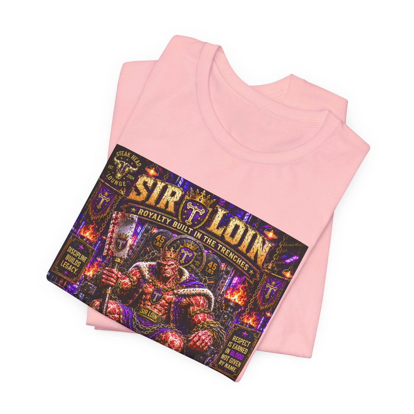 Sir Loin (Throne) "Built in the Trenches. Crowned Under iron" - Graphic Tee