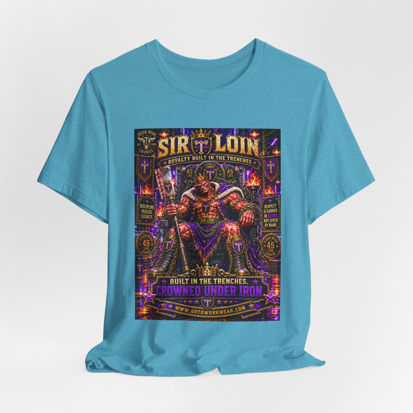 Sir Loin (Throne) "Built in the Trenches. Crowned Under iron" - Graphic Tee