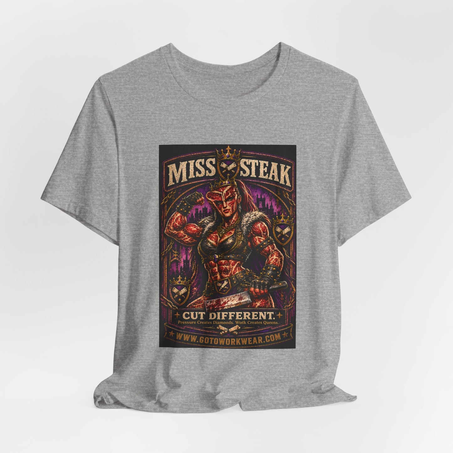 Miss Steak “Cut Different. Pressure Creates Diamonds. Work Creates Queens.”- Graphic Tee