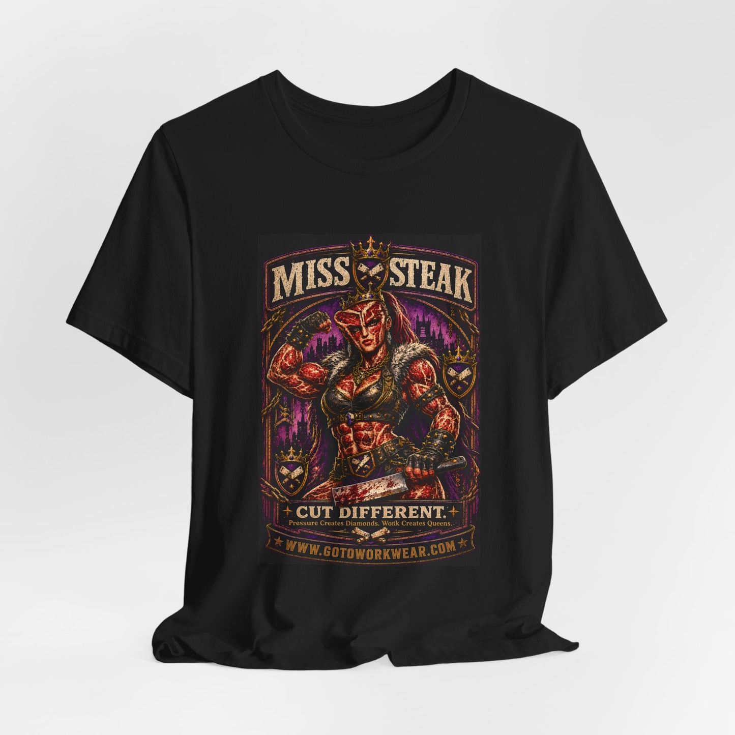 Miss Steak “Cut Different. Pressure Creates Diamonds. Work Creates Queens.”- Graphic Tee
