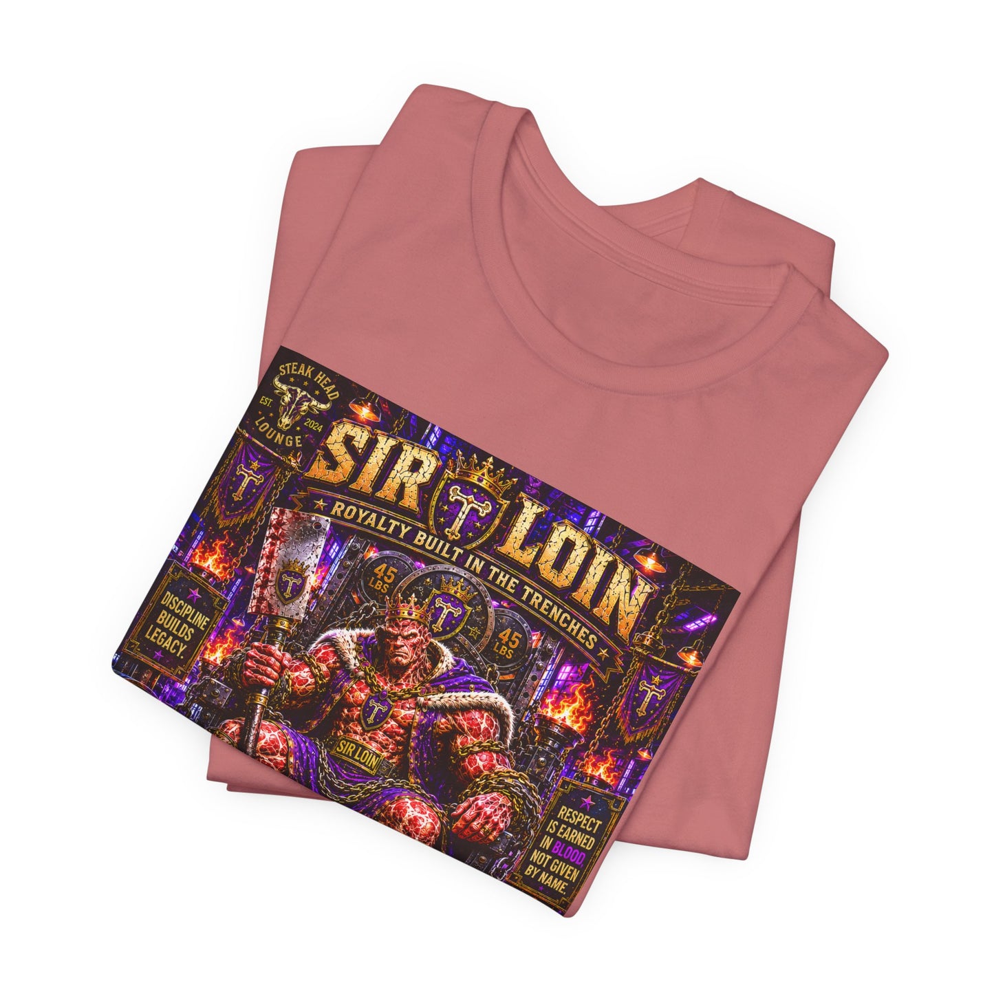Sir Loin (Throne) "Built in the Trenches. Crowned Under iron" - Graphic Tee