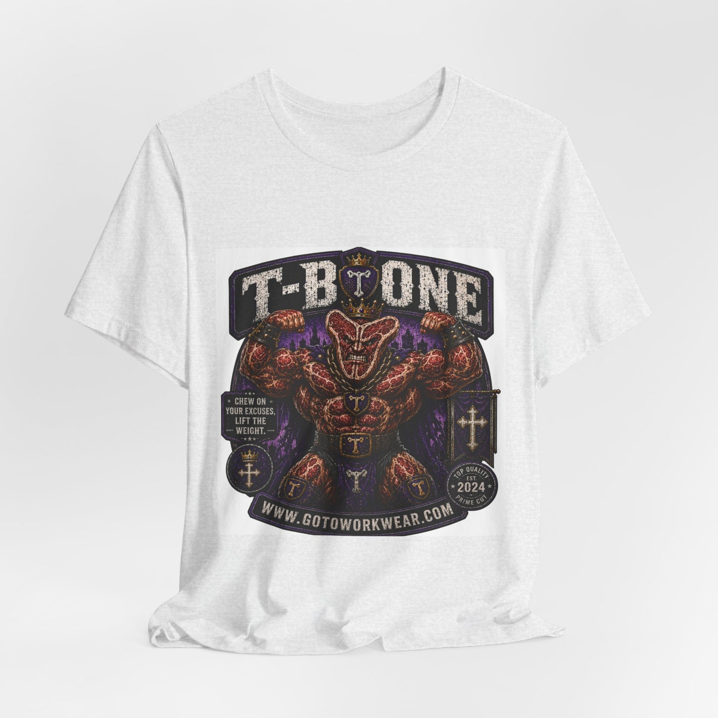 T-Bone "Chew on Your Excuses, Lft the Weight" - Graphic Tee