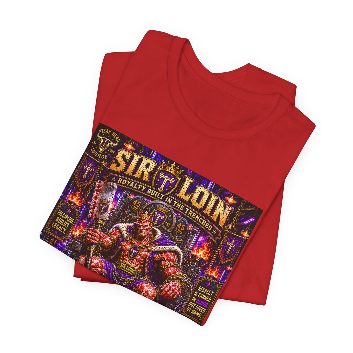 Sir Loin (Throne) "Built in the Trenches. Crowned Under iron" - Graphic Tee