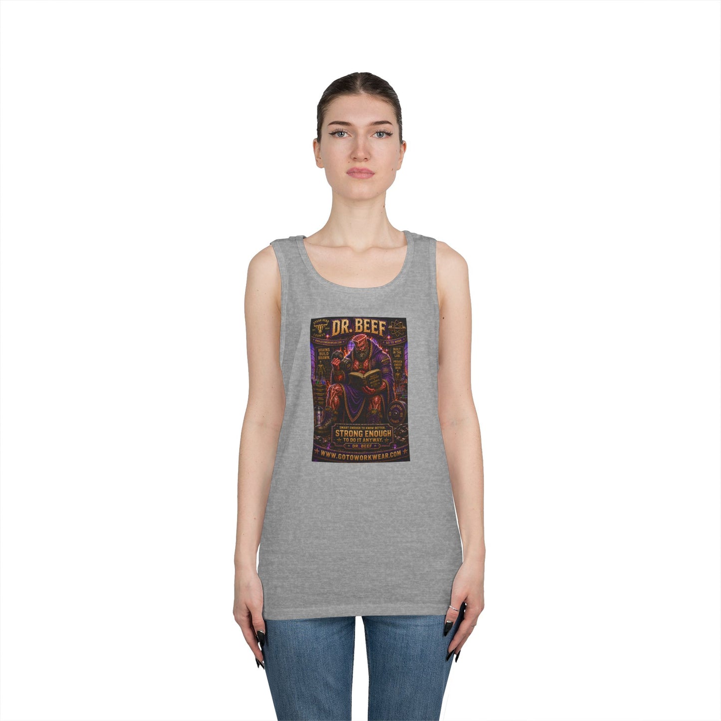 Dr. Beef “Smart Enough To Know Better. Strong Enough To Do It Anyway” - Tank Top