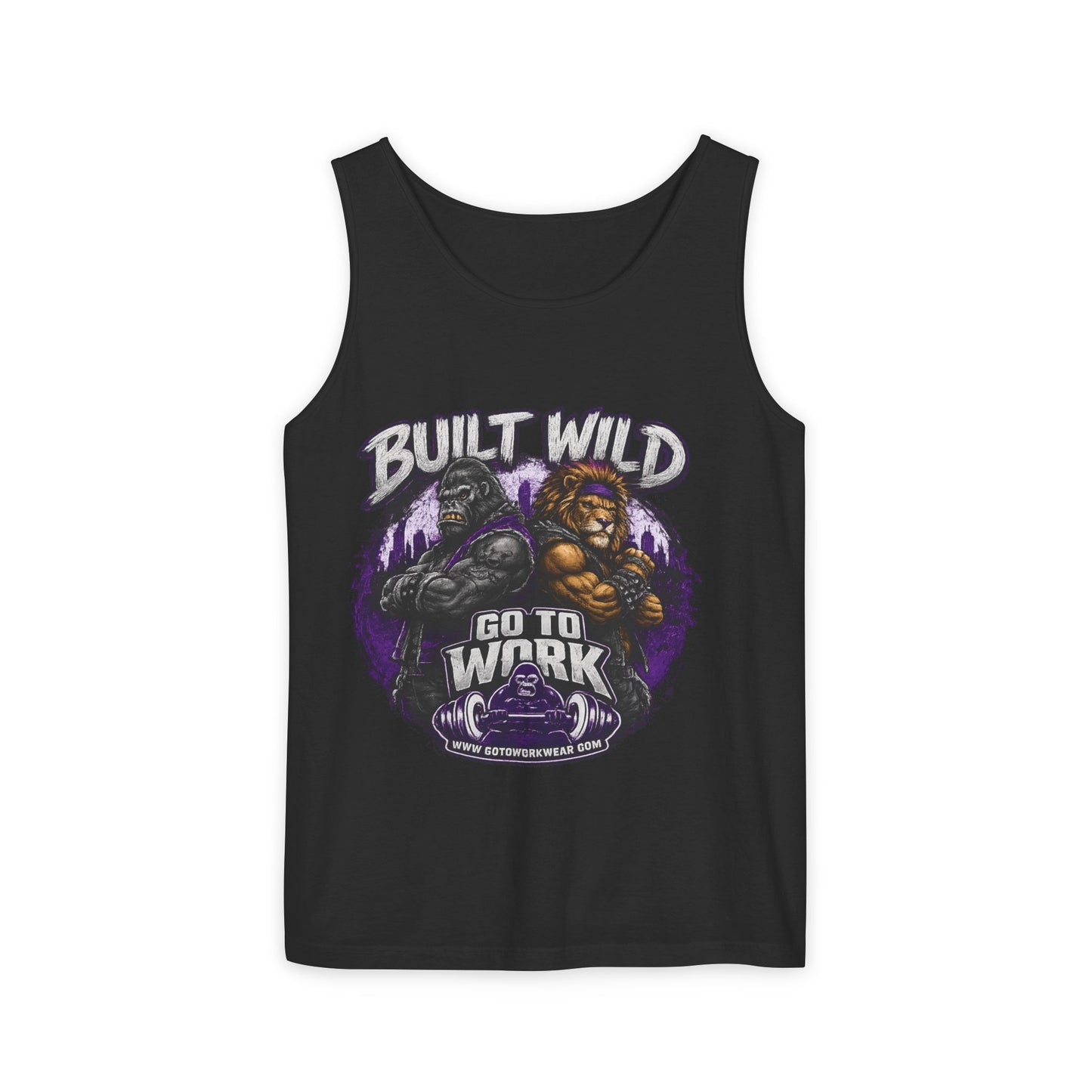 Go to Work Built Wild Tank