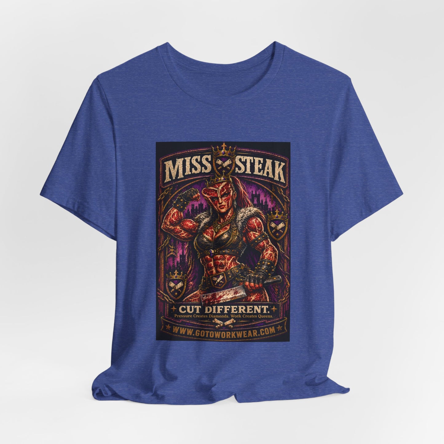 Miss Steak “Cut Different. Pressure Creates Diamonds. Work Creates Queens.”- Graphic Tee