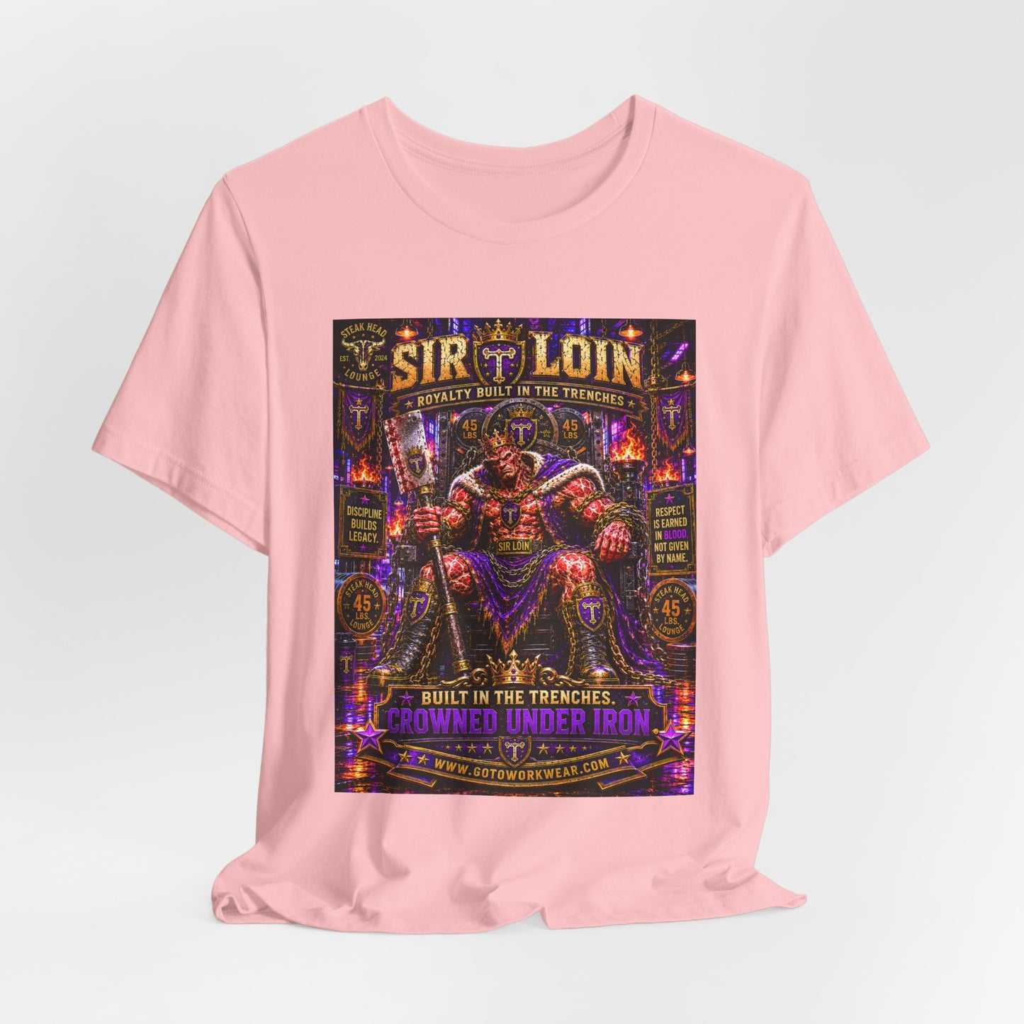 Sir Loin (Throne) "Built in the Trenches. Crowned Under iron" - Graphic Tee