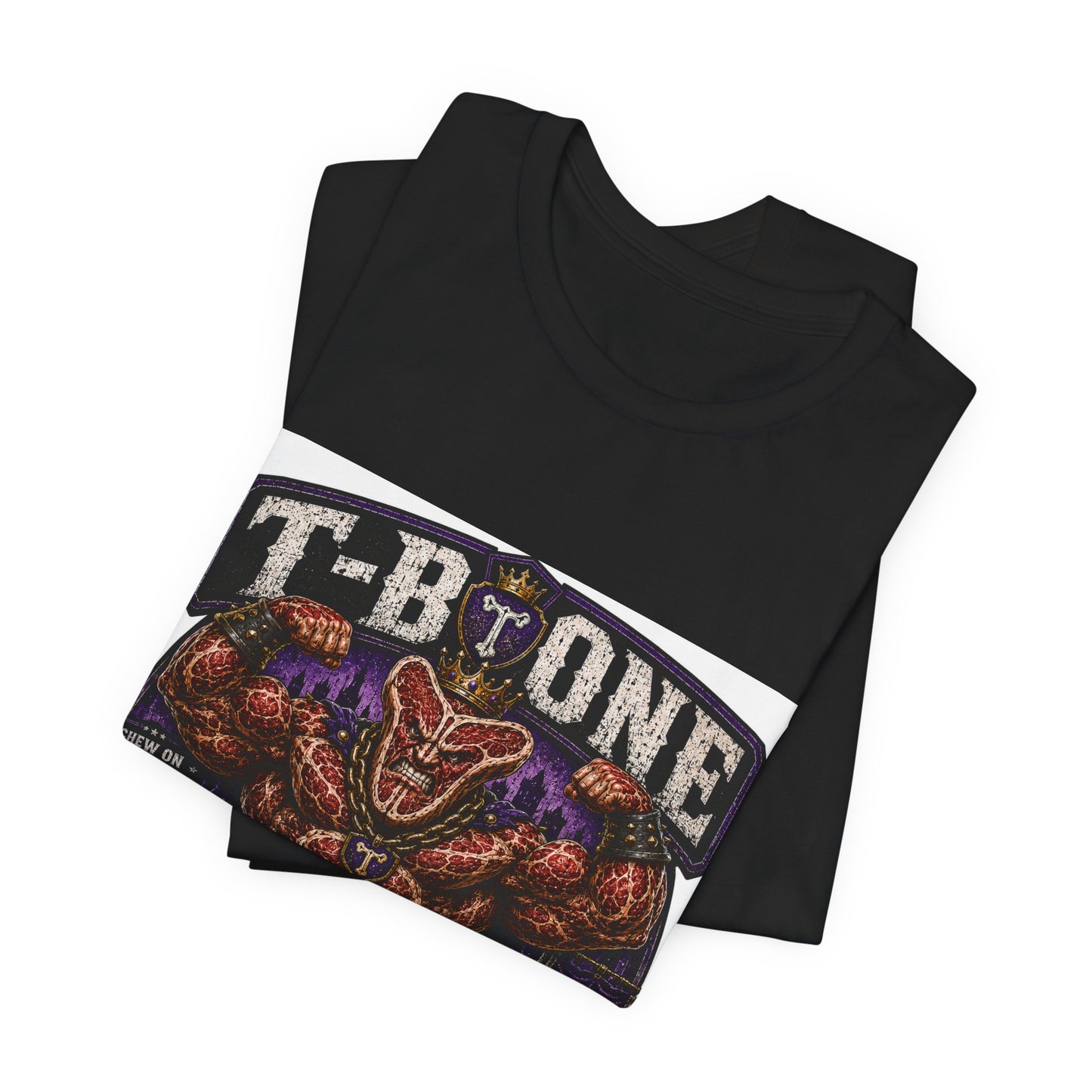 T-Bone "Chew on Your Excuses, Lft the Weight" - Graphic Tee