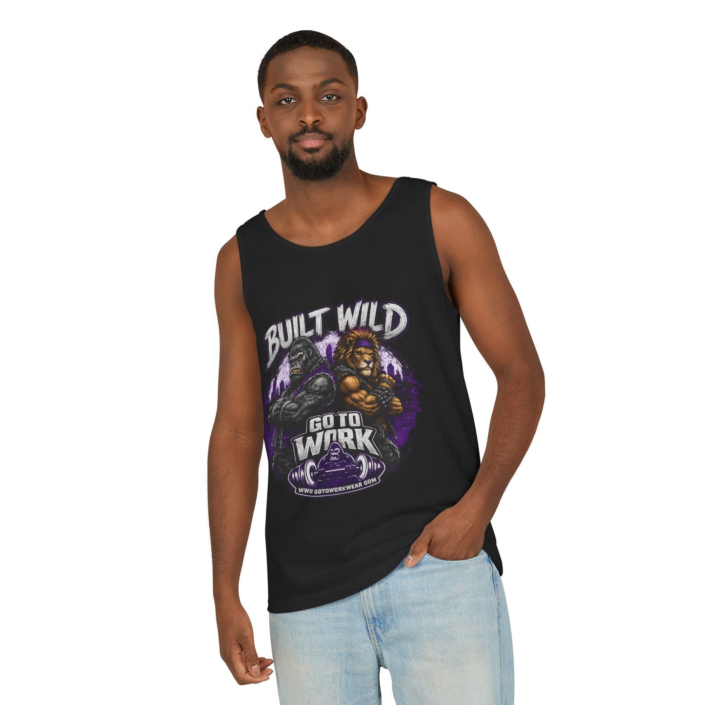 Go to Work Built Wild Tank