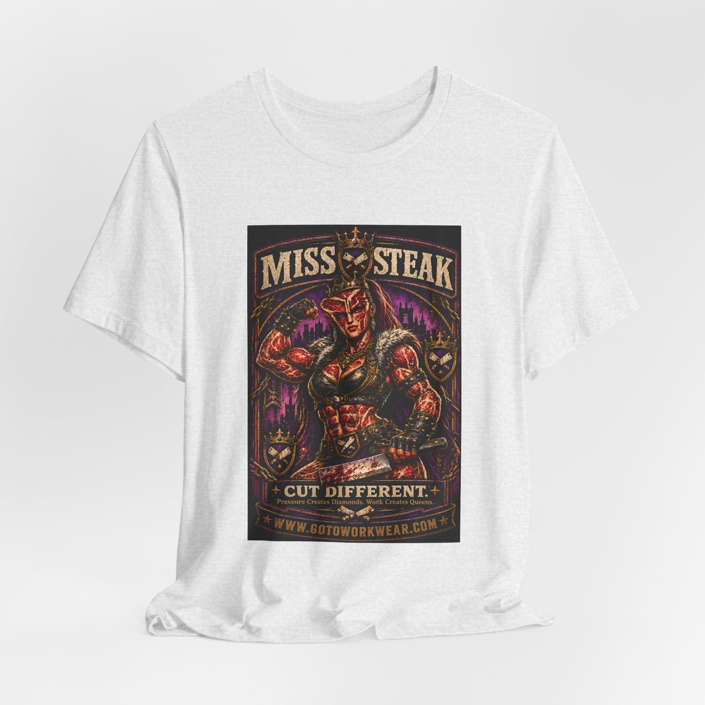 Miss Steak “Cut Different. Pressure Creates Diamonds. Work Creates Queens.”- Graphic Tee