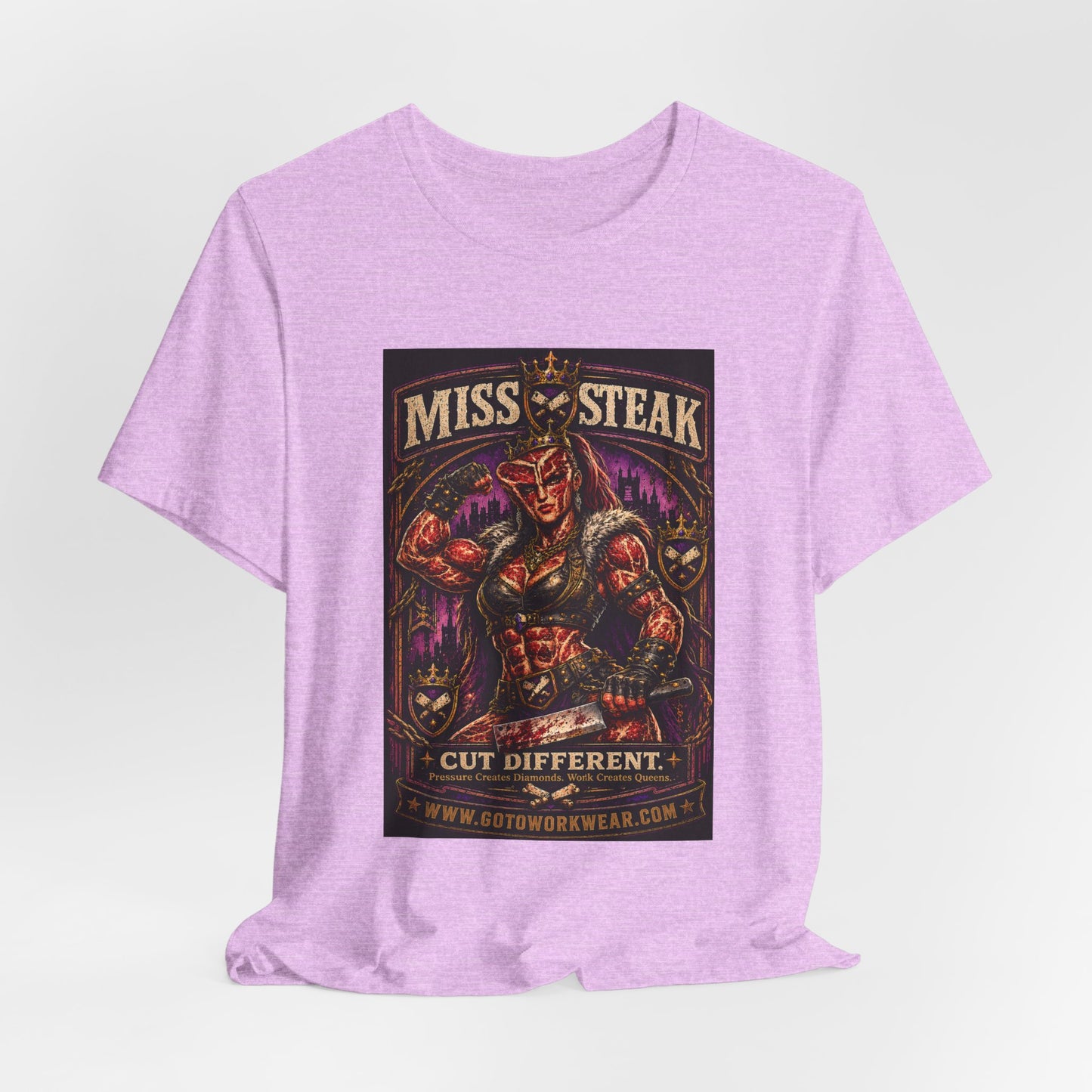 Miss Steak “Cut Different. Pressure Creates Diamonds. Work Creates Queens.”- Graphic Tee